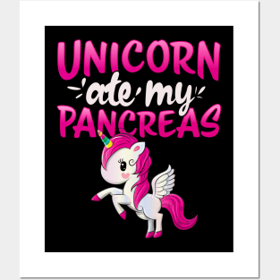 Unicorn ate my Pancreas I Kid Mom Diabetic gift idea T Shirt Posters and Art